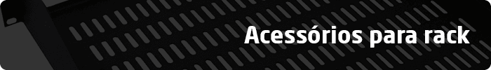 Acessórios para rack